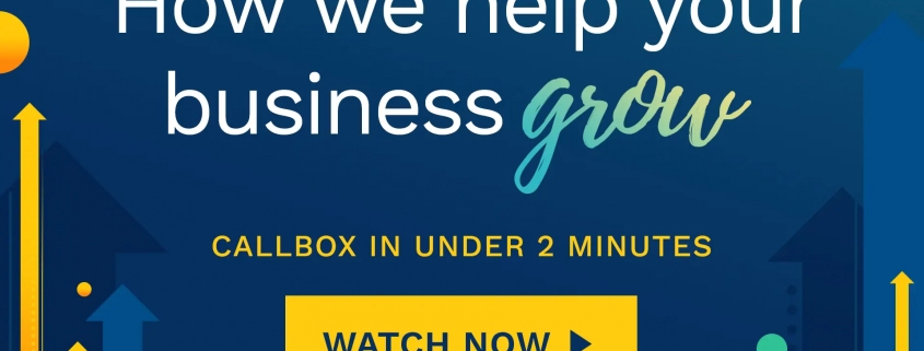 Callbox In Under 2 Minutes Video for How We Can Help Grow Your Business