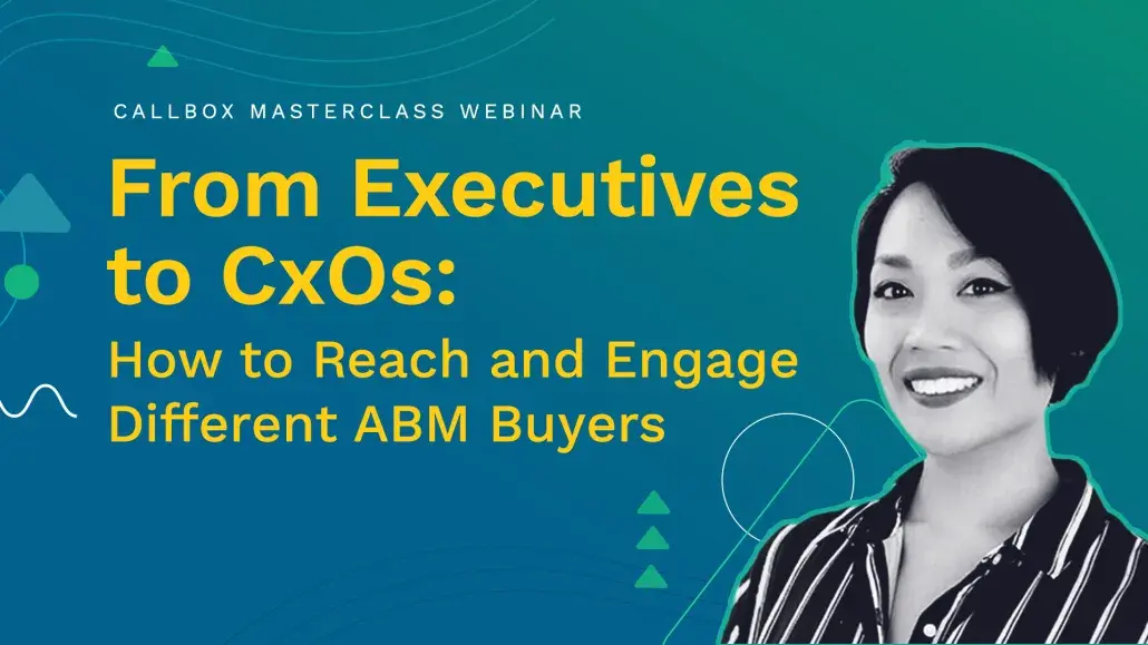 From Executives to CxOs: How to Reach and Engage Different ABM Buyers