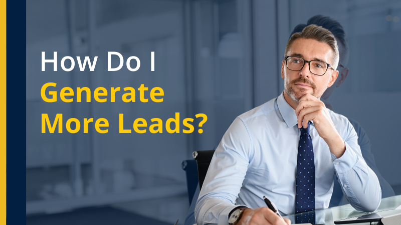 How Do I Generate More Leads