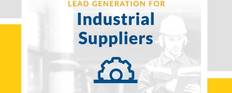 Lead Generation Services for B2B Industrial Suppliers