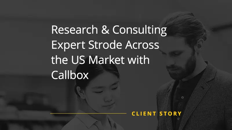Research & Consulting Expert Strode Across the US Market with Callbox