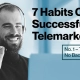 7 Habits Of Successful Telemarketers: No. 1 – They Have No Back-ups
