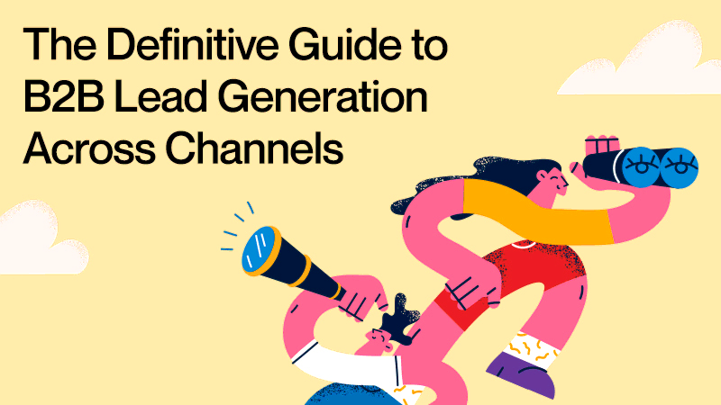 The-Definitive-Guide-to-B2B-Lead-Generation-Across-Channels