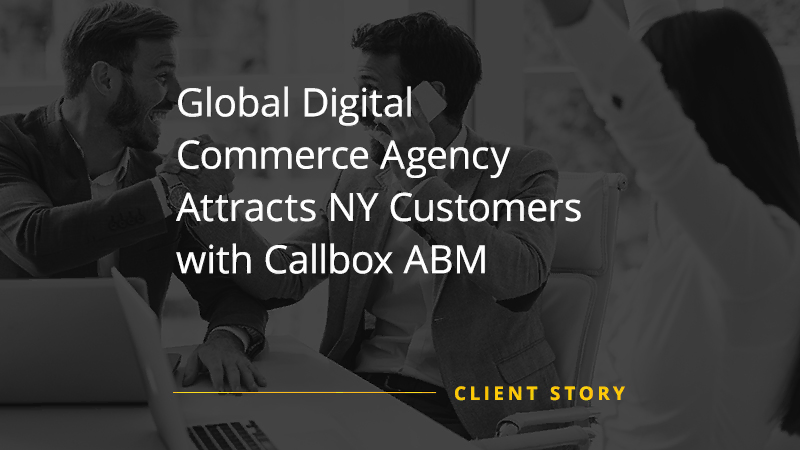 CS SW Global Digital Commerce Agency Attracts NY Customers with Callbox ABM