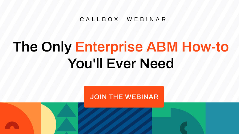 The Only Enterprise ABM How-to You’ll Ever Need