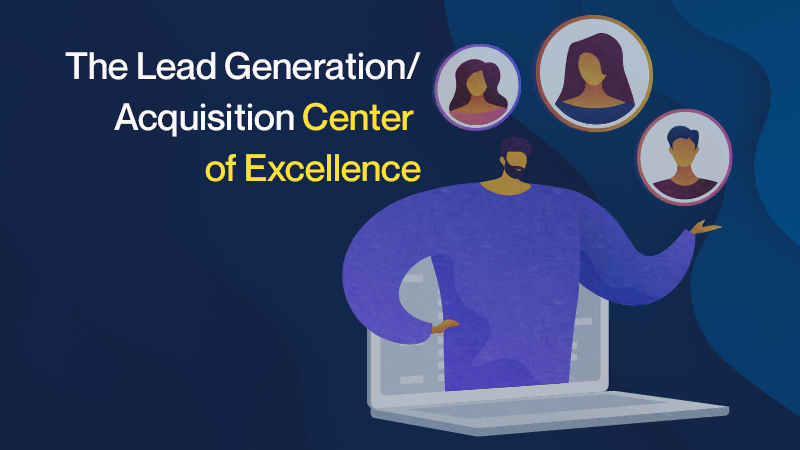 The Lead Generation Center of Excellence - Featured