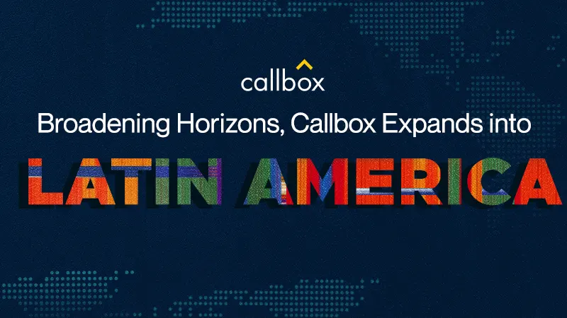 Broadening Horizons, Callbox Expands into Latin America