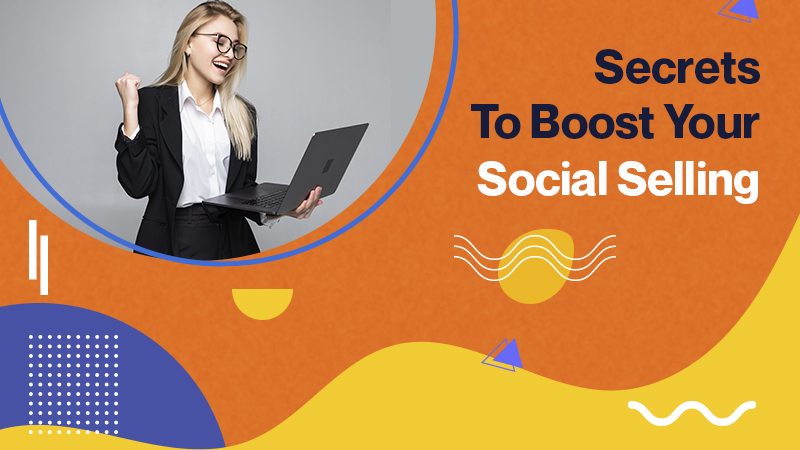 Secrets-to-boost-your-Social-Selling