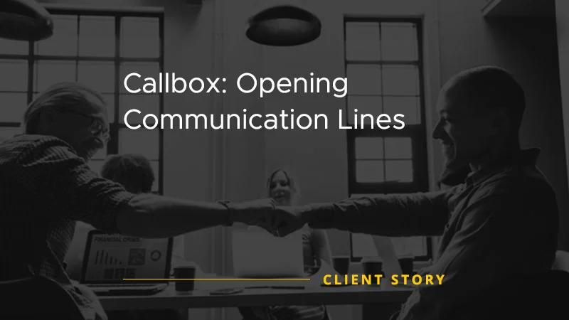 Callbox Opening Comunication Lines [CASE STUDY]