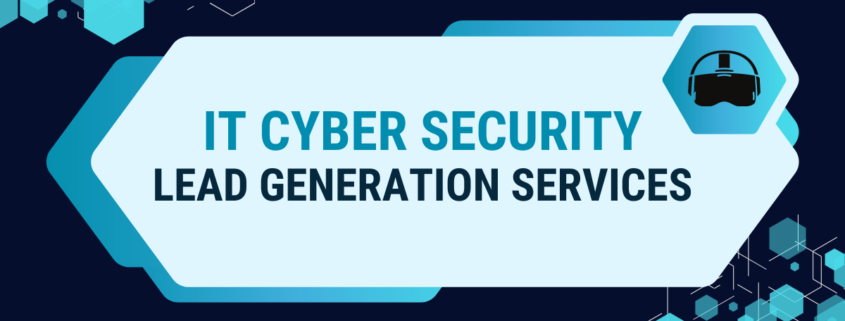Cyber Security Lead Generation Services