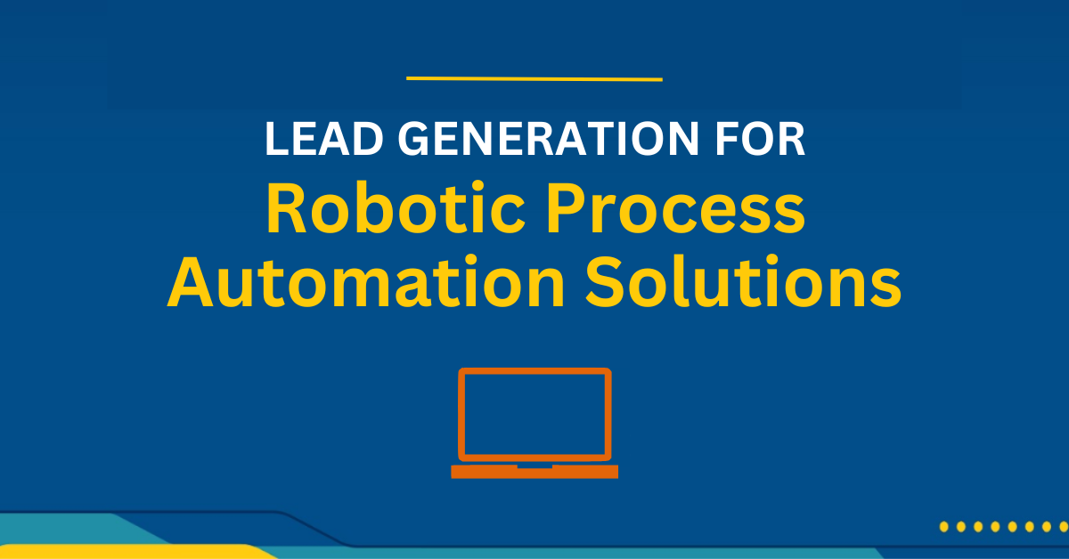 Lead Generation Service for Robotic Process Automation