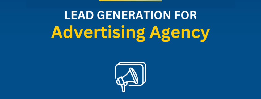 Lead Generation Services for Advertising Agency
