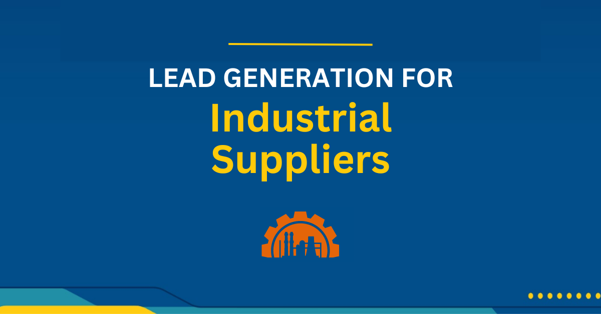 Lead Generation Services for B2B Industrial Suppliers