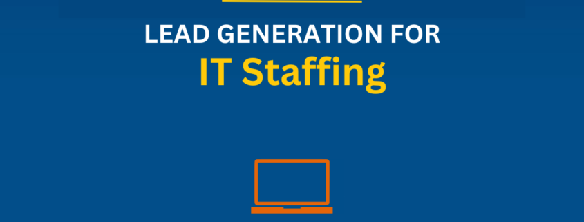 Lead Generation Services for IT Staffing Companies