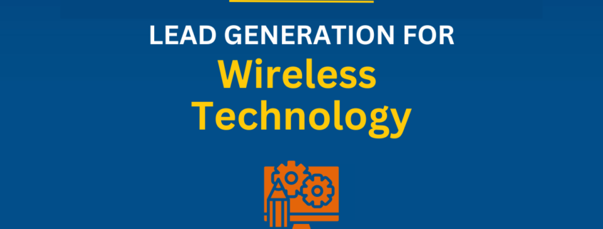 Lead Generation Services for Wireless Technology