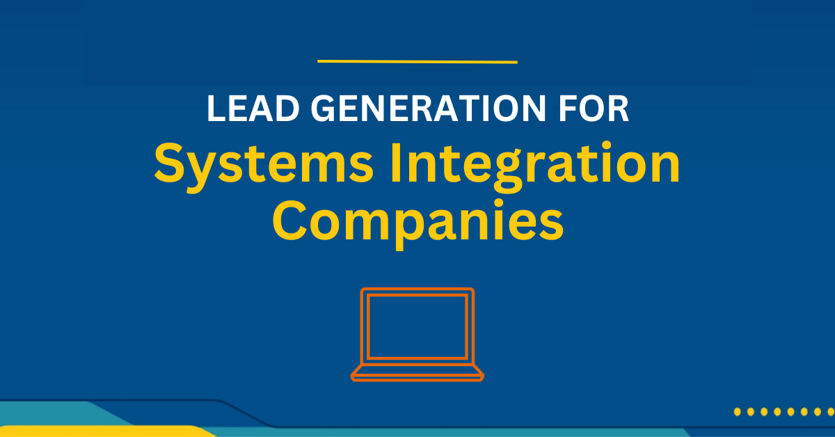 Lead Generation for Application Services and Systems Integration