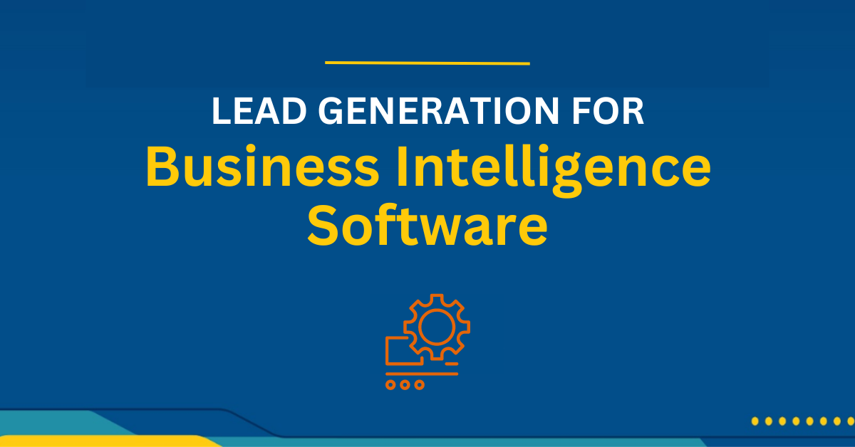 Lead Generation for Business Intelligence Software