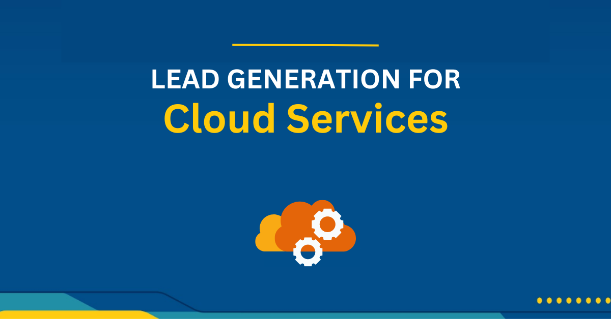Lead Generation for Cloud Service
