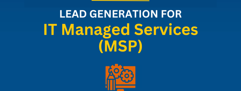 Lead Generation for IT Managed Services