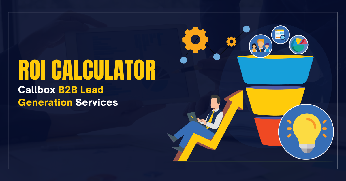ROI Calculator Callbox B2B Lead Generation Services