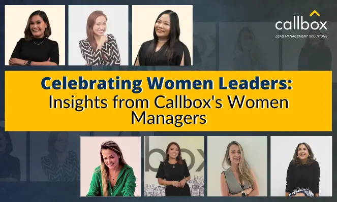 Celebrating Women Leaders Insights from Callbox's Women Managers - Featured