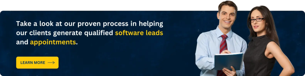 CTA with proven process to generate qualified software leads and appointments for the clients