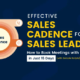 Effective Sales Cadence for Sales Leaders: How to Book Meetings with Executives in Just 15 Days (with Sample Scripts)
