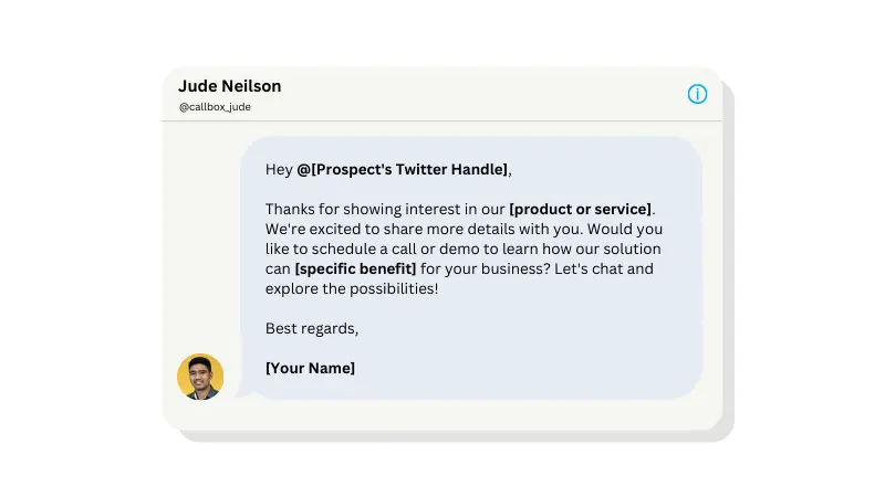 sample Twitter script that acknowledges the interest of the prospect