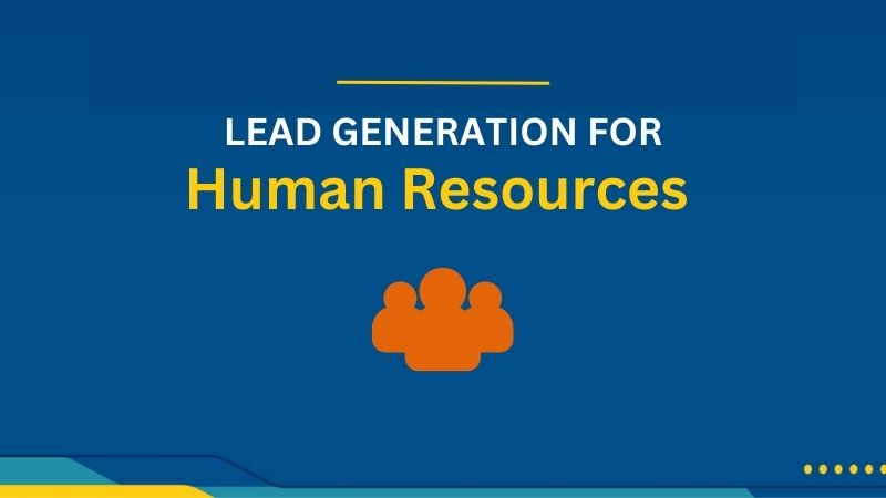 Lead Generation Services for Human Resources