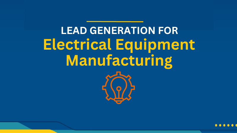 Lead Generation Services for Electrical Equipment