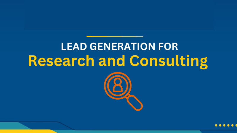 Lead Generation Services for Research and Consulting