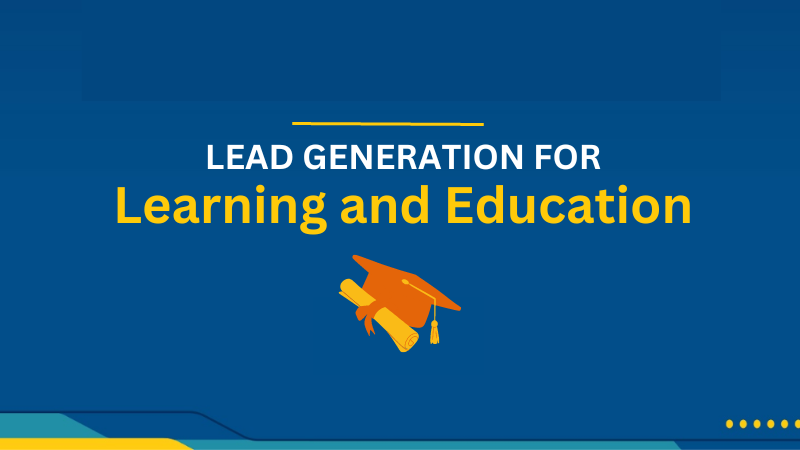 Learning and Education Lead Generation
