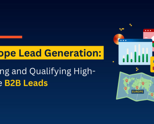 Europe Lead Generation Finding and Qualifying High-Value B2B Leads