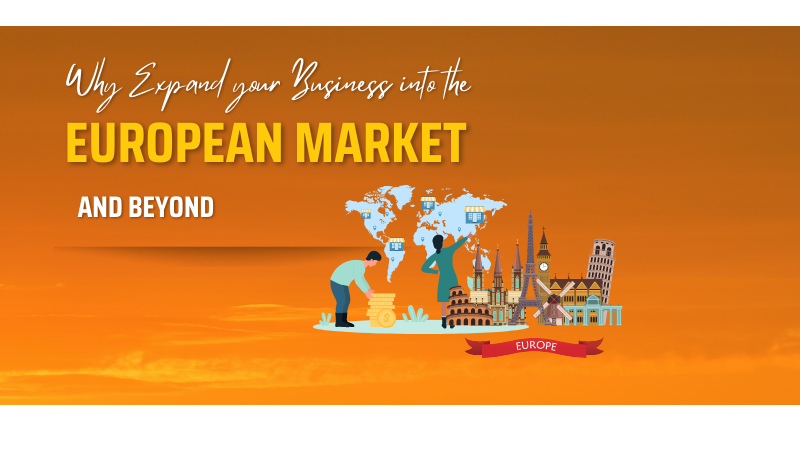 image about why expand your business into the European market and beyond