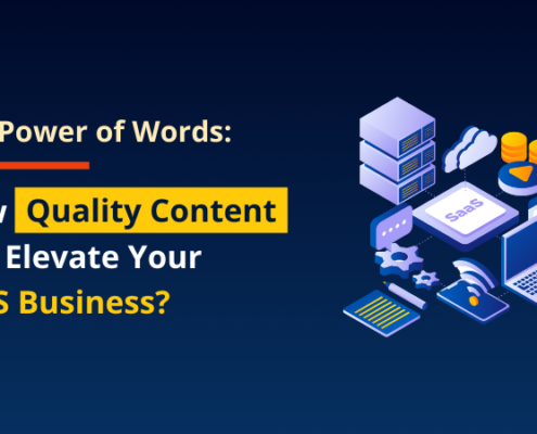 The Power of Words How Quality Content Can Elevate Your SaaS Business