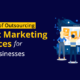 The Benefits of Outsourcing Event Marketing Services for B2B Businesses