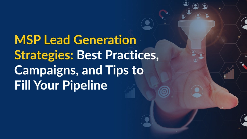 MSP Lead Generation Strategies