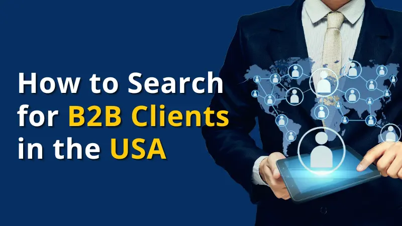 How to Search for B2B Clients in the USA