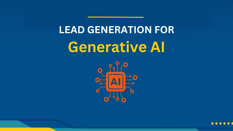 Lead Generation for Generative AI