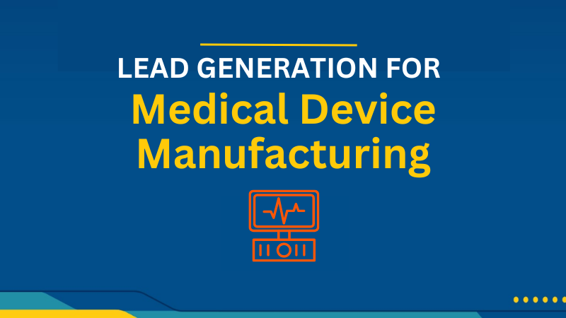 Medical Device Lead Generation  