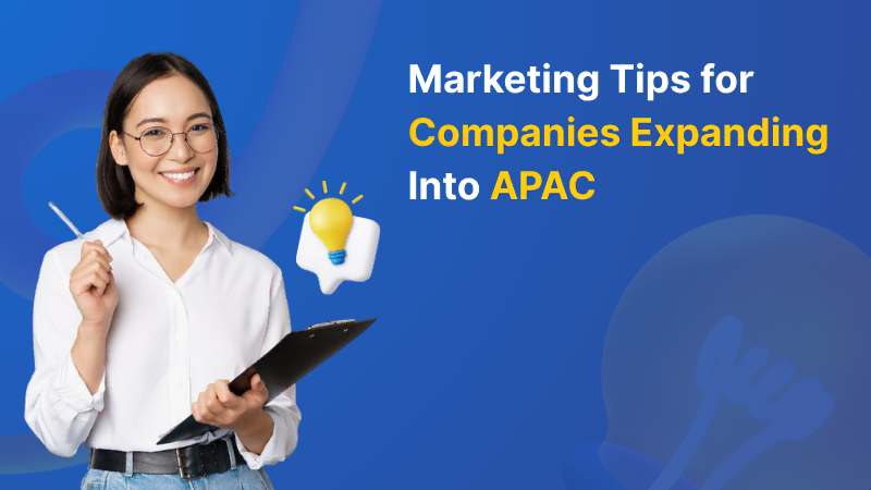 marketing-tips-companies-expanding-apac-featured