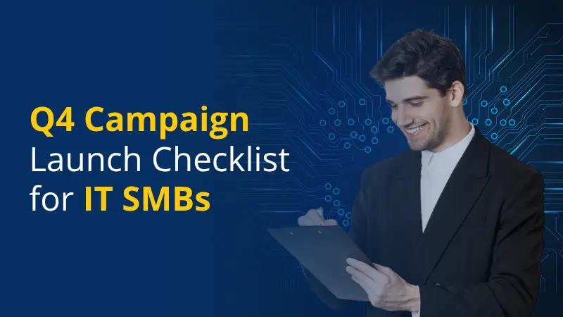 Q4 Campaign Launch Checklist for IT SMBs