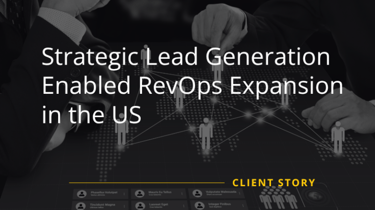 Strategic Lead Generation Enabled RevOps Expansion in the US