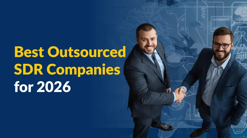 Best Outsourced SDR Companies for 2026