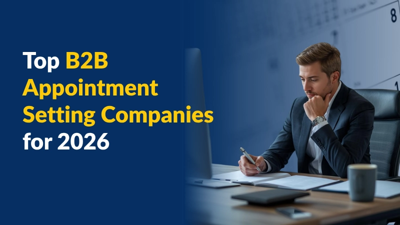 Top B2B Appointment Setting Companies for 2026