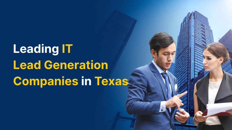 Leading IT Lead Generation Companies in Texas