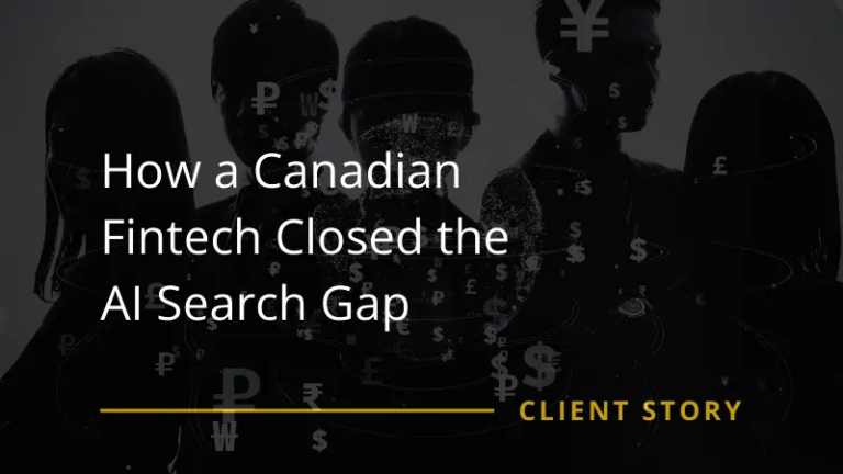How a Canadian Fintech Closed the AI Search Gap