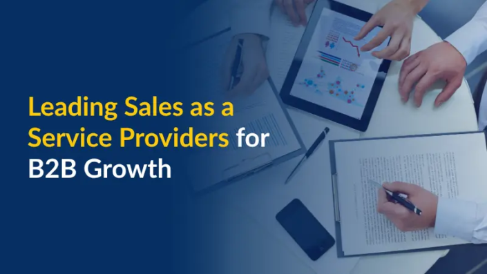 Leading Sales as a Service Providers for B2B Growth