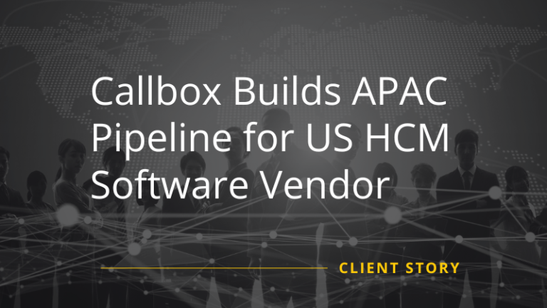 Callbox Builds APAC Pipeline for US HCM Software Vendor