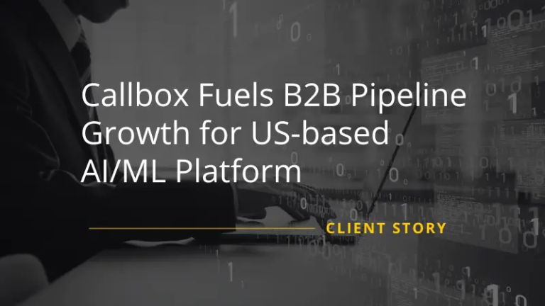 Callbox Fuels B2B Pipeline Growth for US-based AIML Platform